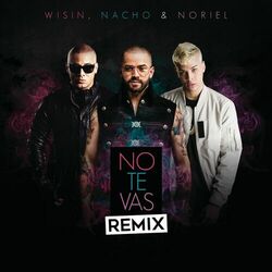 Cover of No Te Vas (Remix)