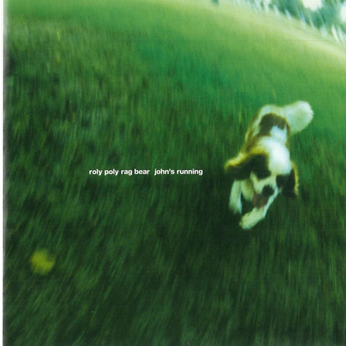 Roly Poly Rag Bear - john's running | Deezer