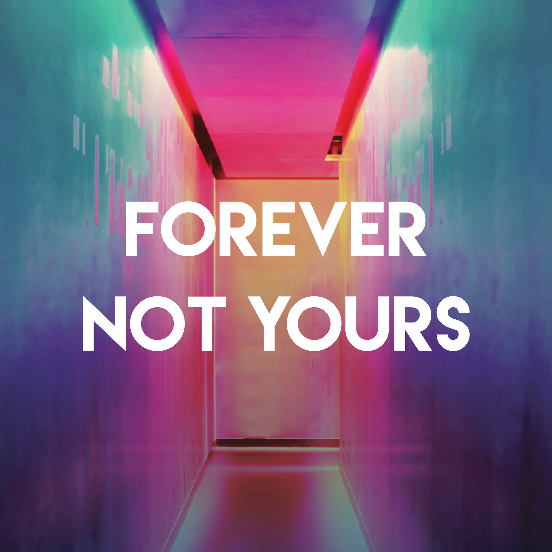 Album cover of Forever Not Yours