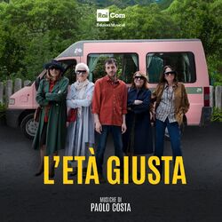 Cover of L'ETÀ GIUSTA (Colonna Sonora Originale della Serie Tv)