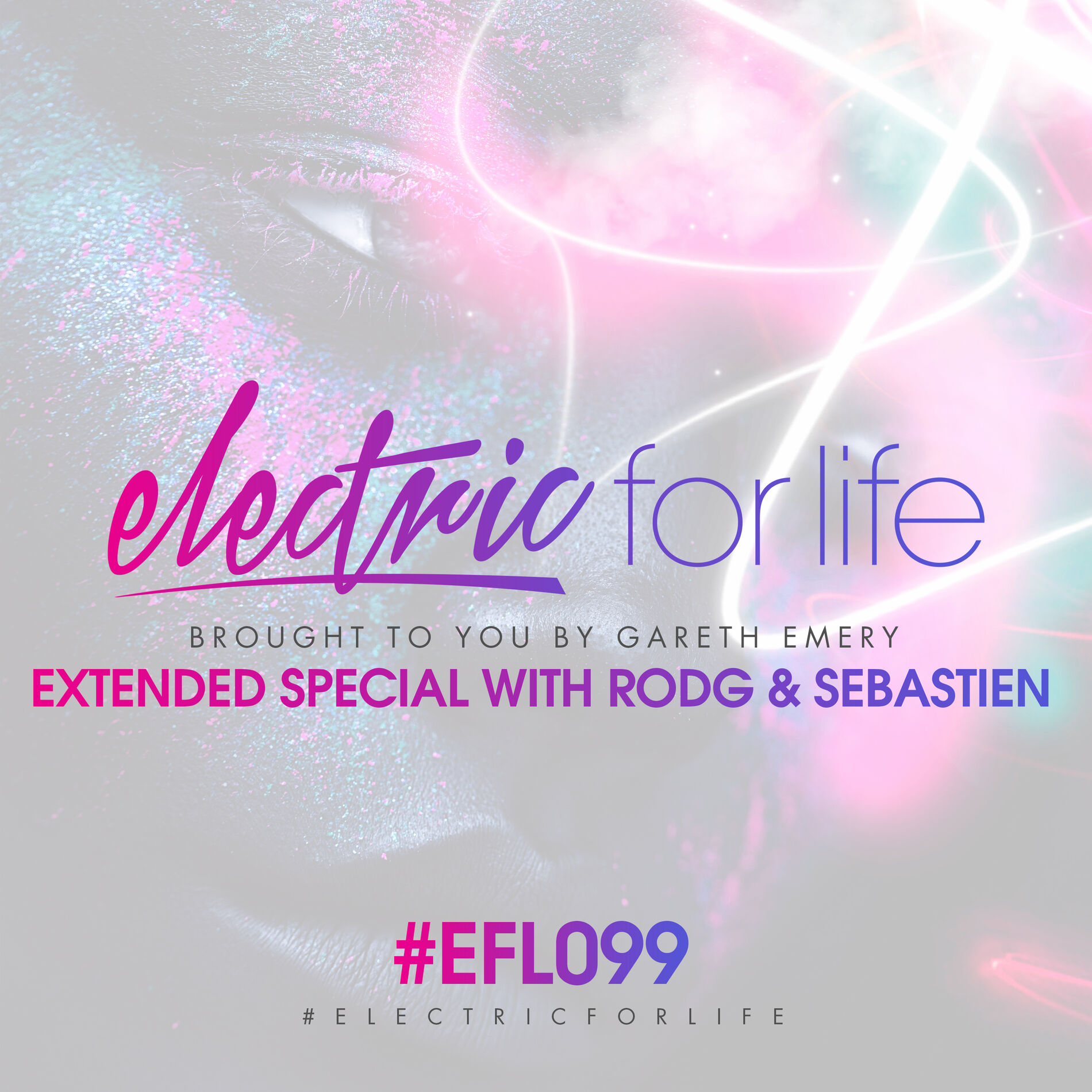Album cover of Electric For Life Episode 099