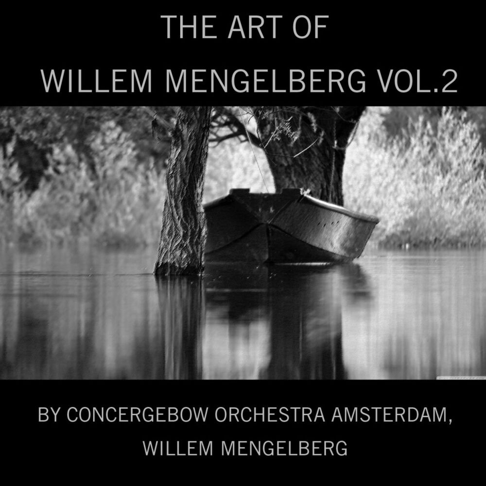 Picture of The Art of Willem Mengelberg, Vol. 2