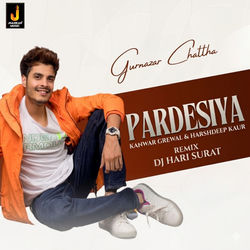 Pardesiya (Remix)
