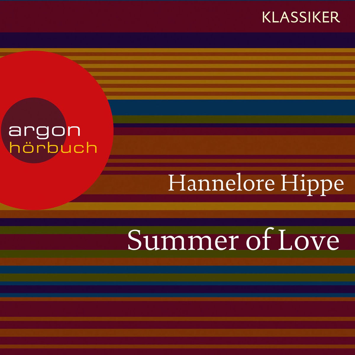 Album cover of Summer of Love - Lange Haare, freie Liebe - der Sommer der bunten Revolution, Kapitel 1