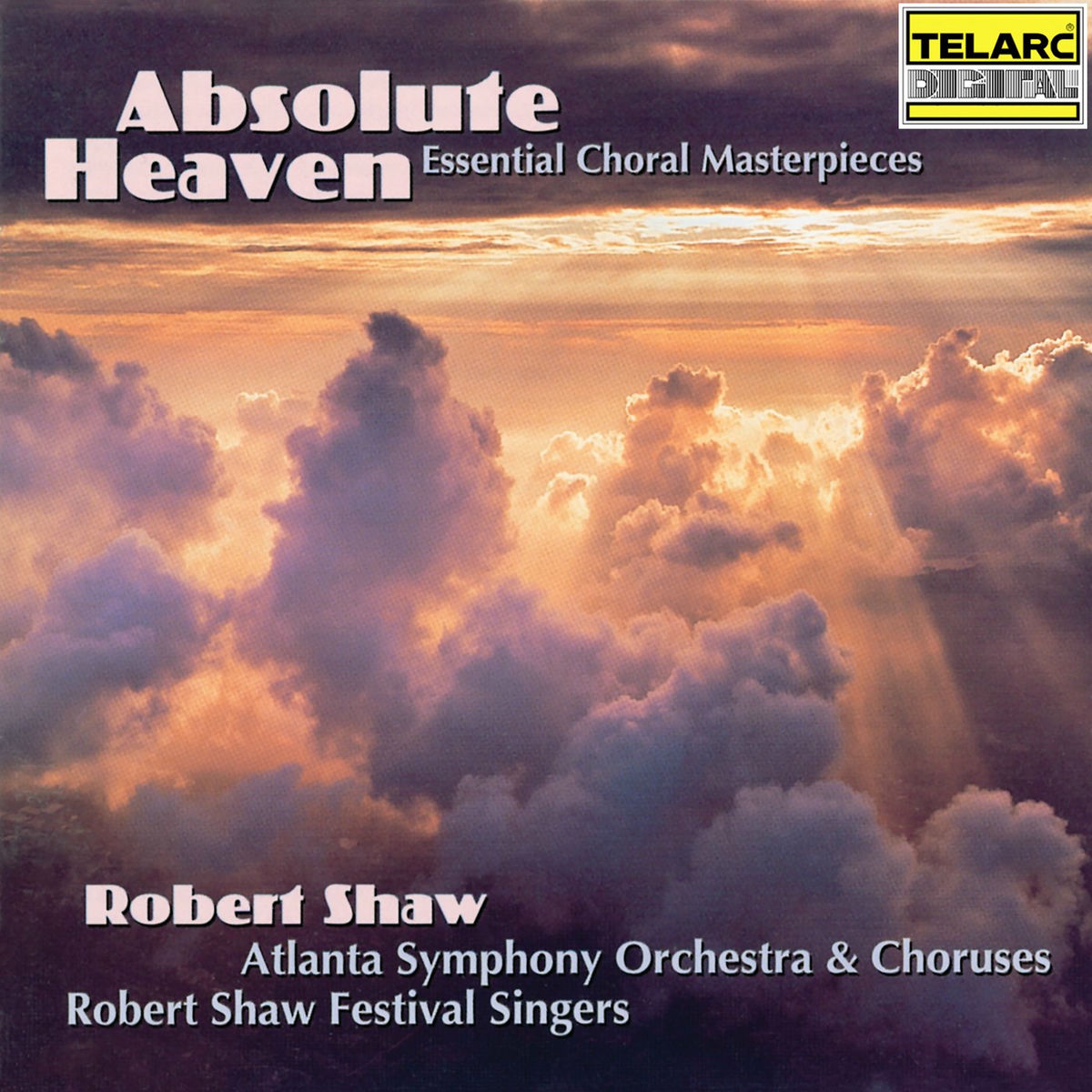 Album cover of Absolute Heaven: Essential Choral Masterpieces
