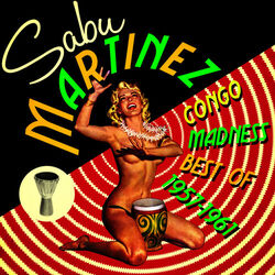 Cover of Congo Madness! Best of 1957-1961