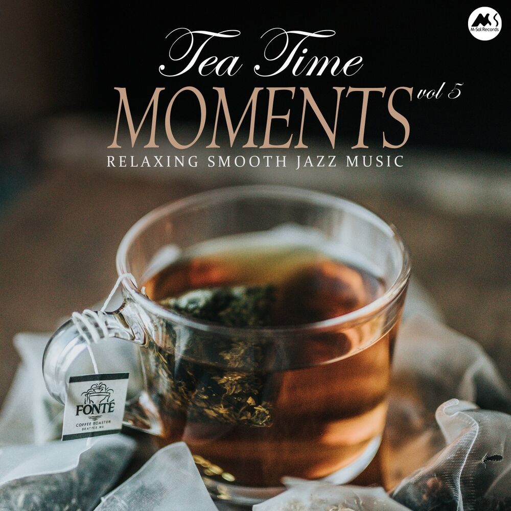 Picture of Tea Time Moments, Vol. 5: Relaxing Smooth Jazz Music