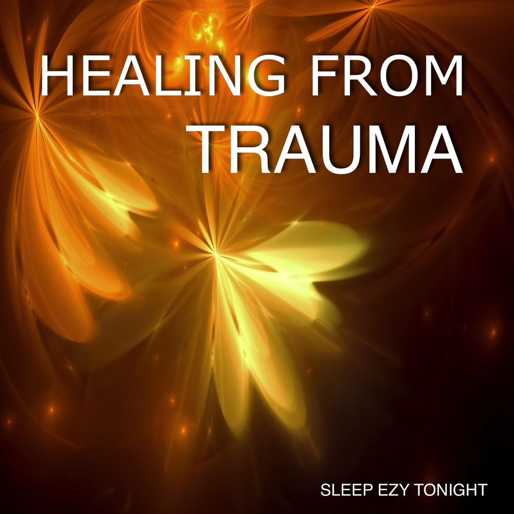 Album artwork for Healing from Trauma by Sleep Ezy Tonight