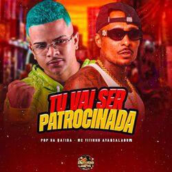Cover of Tu Vai Ser Patrocinada