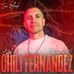 Cover of Chili Fernandez: Sin Miedo Session #45 (Lado S)