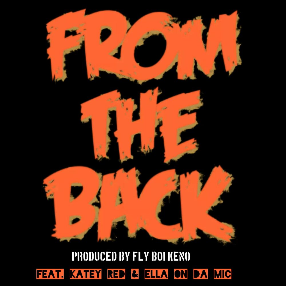 Picture of From The Back (feat. Katey Red & Ella On Da Mic)