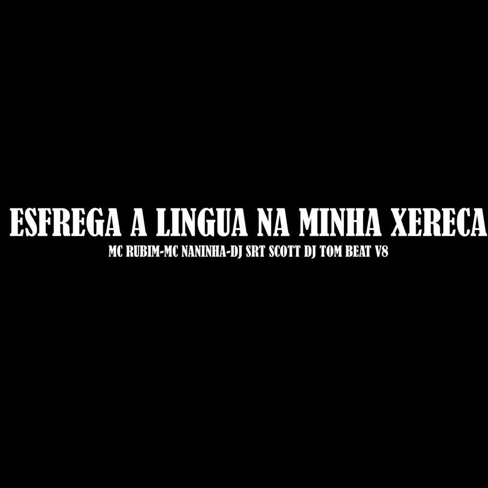 Picture of Esfrega a Lingua na Minha Xereca