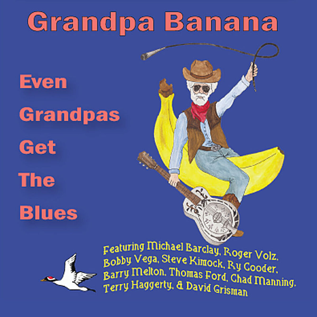 Album cover of Even Grandpas Get the Blues