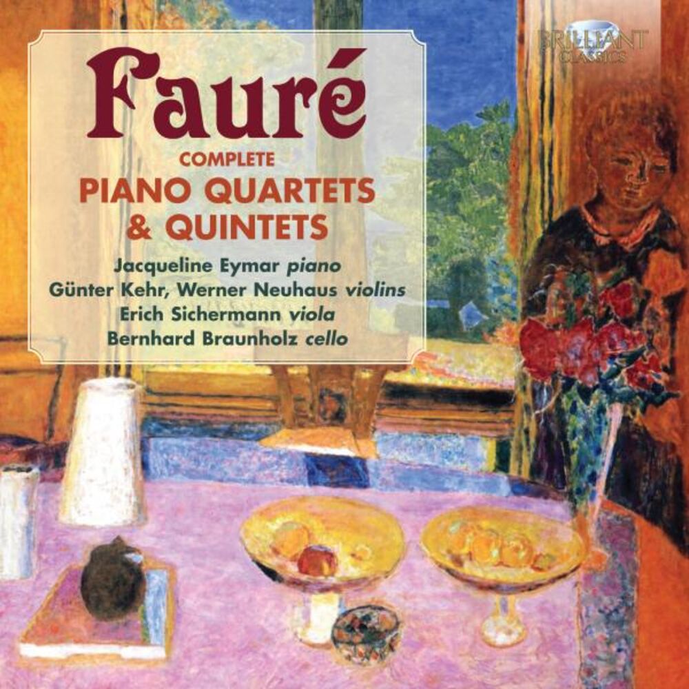 Picture of Fauré: Complete Piano Quartets & Quintets