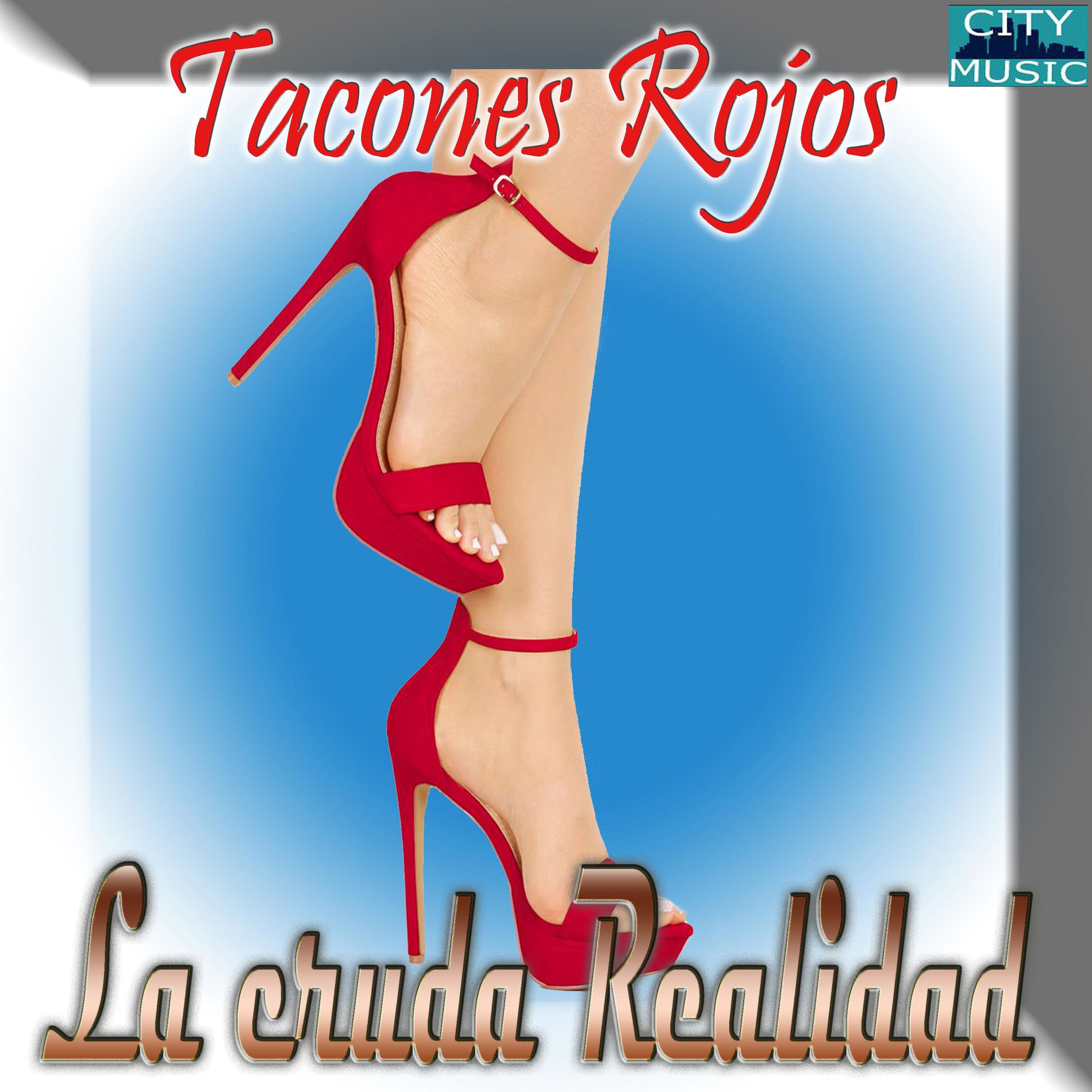 Album cover of Tacones Rojos (feat. Patada y Coz) (Versión Sierreña)