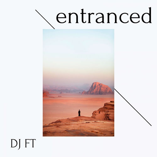 Entranced