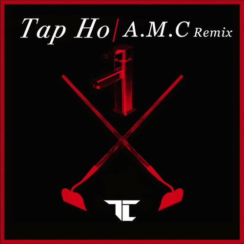 Tap Ho - A.M.C Remix by TC - 172 BPM