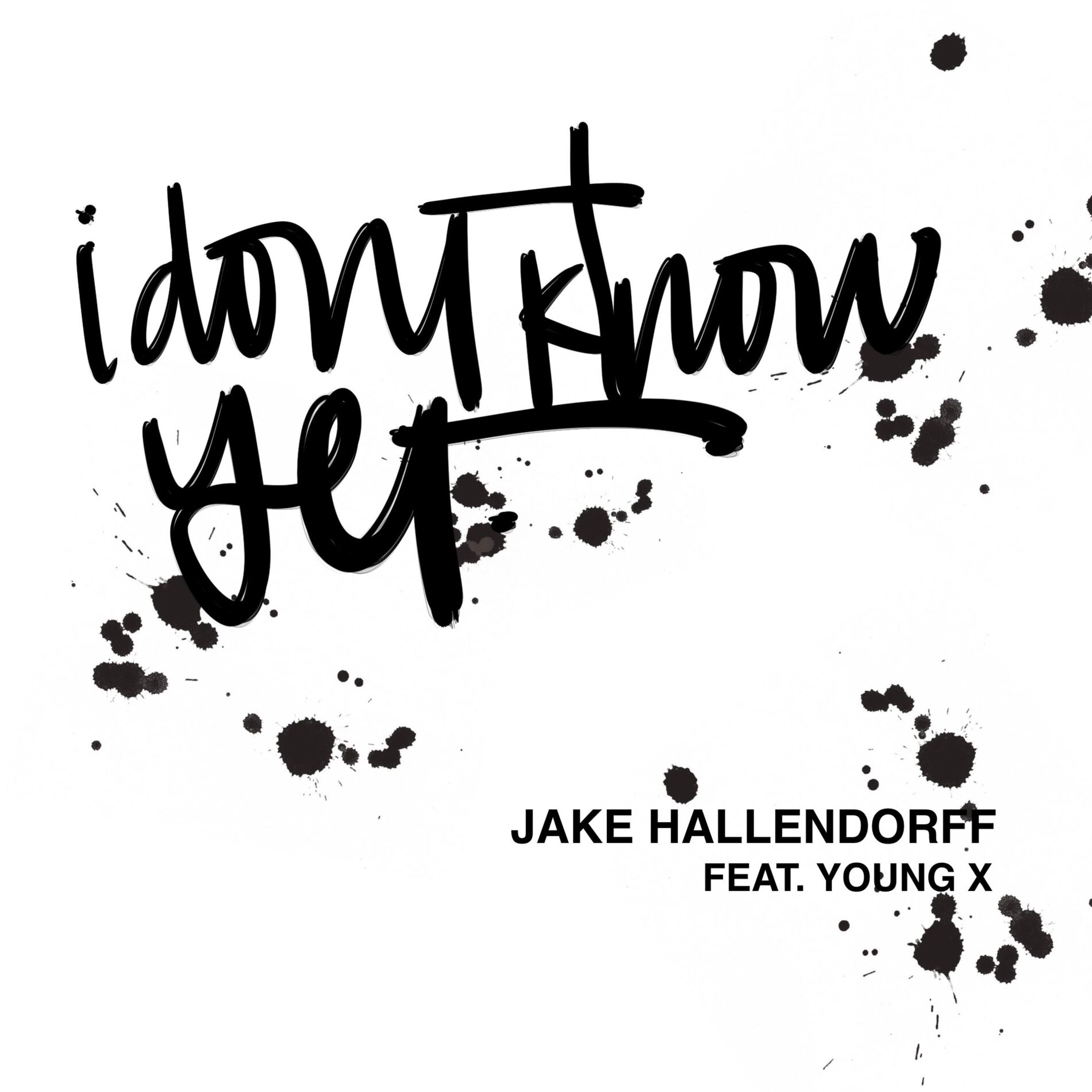Album cover of I Don't Know Yet (feat. Young X)