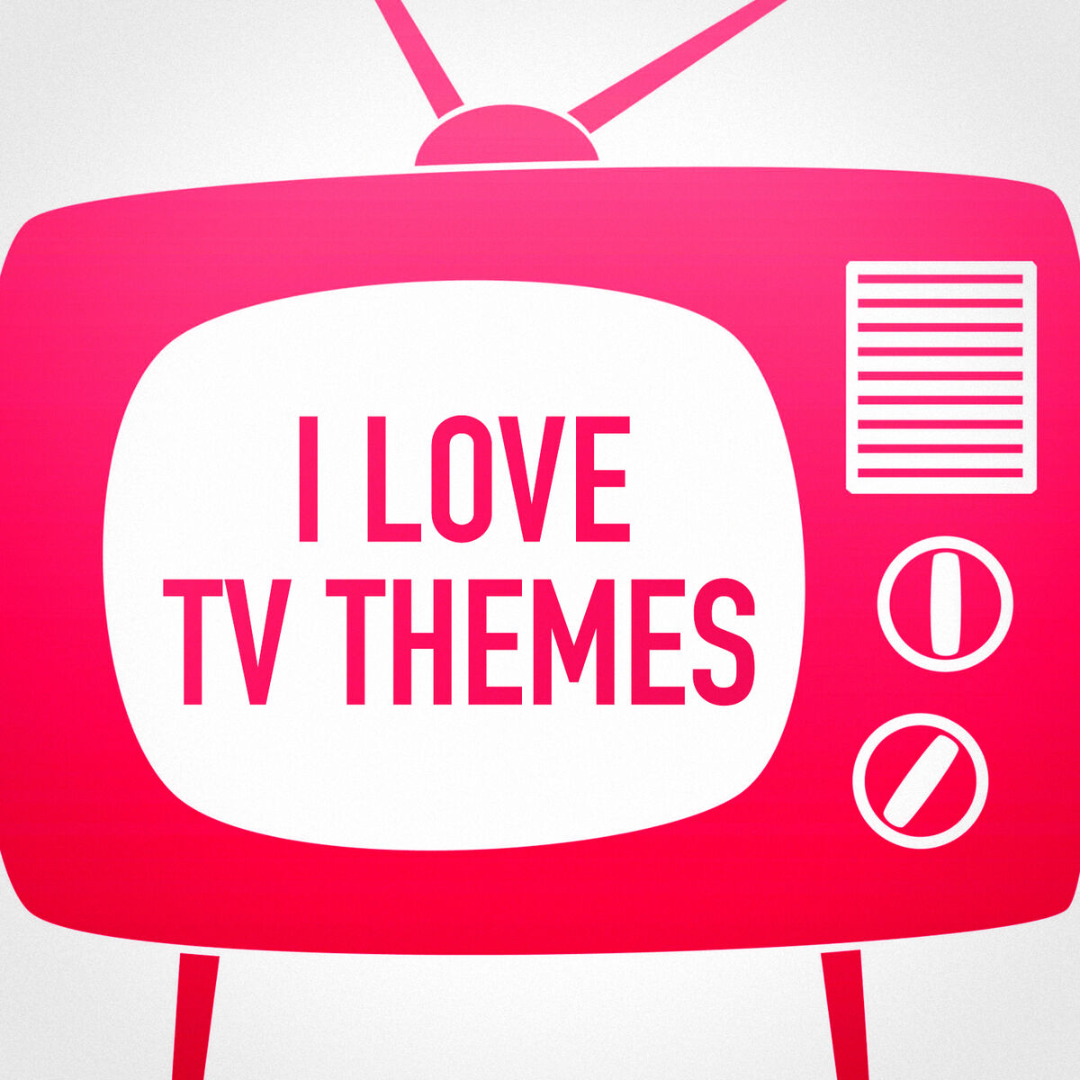 Album cover of I Love TV Themes (Music from Your Favorite TV Series)