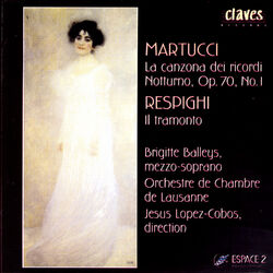 Cover of Martucci: La canzona dei ricordi - Notturno, Op. 70, No. 1 - Respighi: Il Tramonto