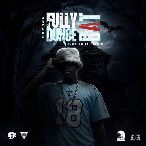 Fully Dunce Bat (Just Do It Riddim)