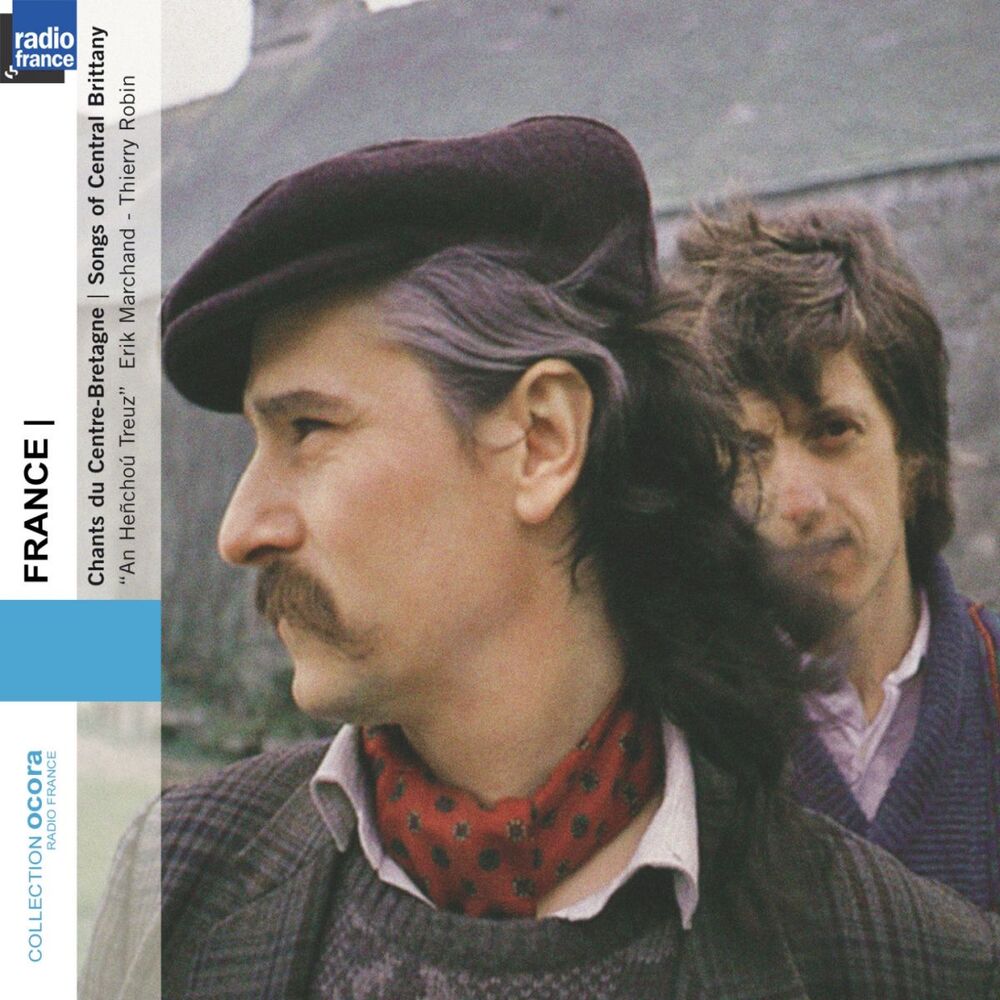 Picture of France : An Henchou Treuz - Chants du Centre-Bretagne (Songs of Central Brittany) (Collection Ocora Radio France)