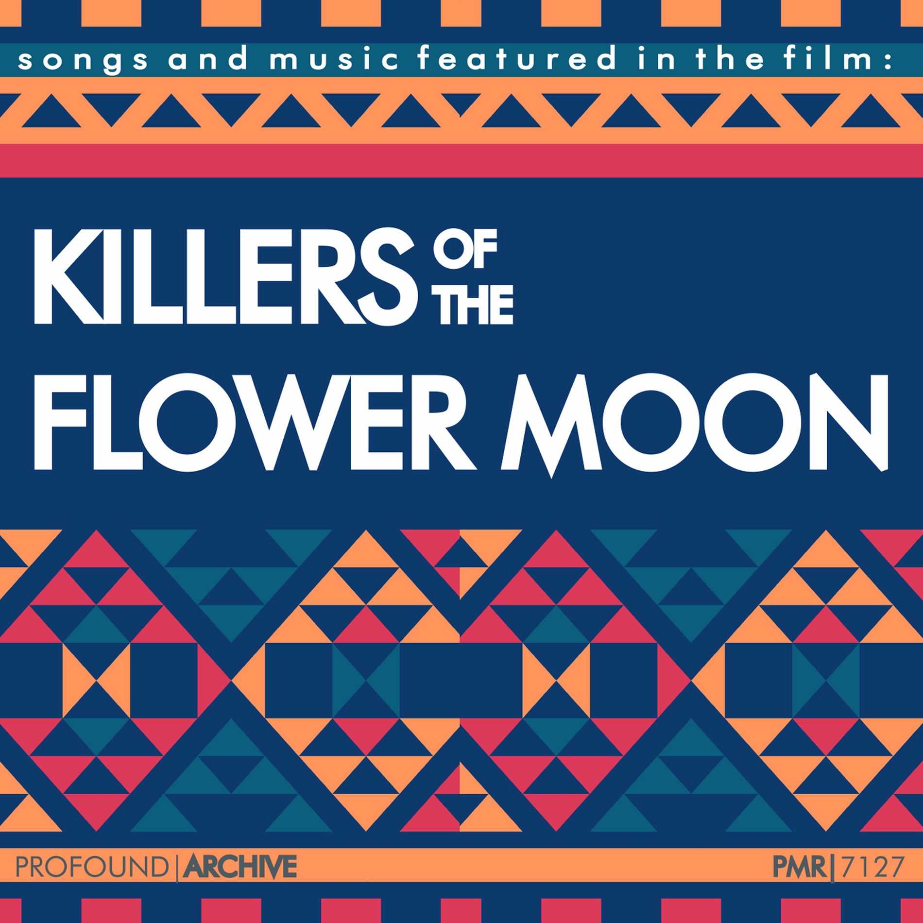 Album cover of Songs and Music featured in the film 'Killers of The Flower Moon'