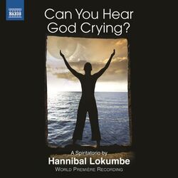 Cover of Lokumbe: Can You Hear God Crying?
