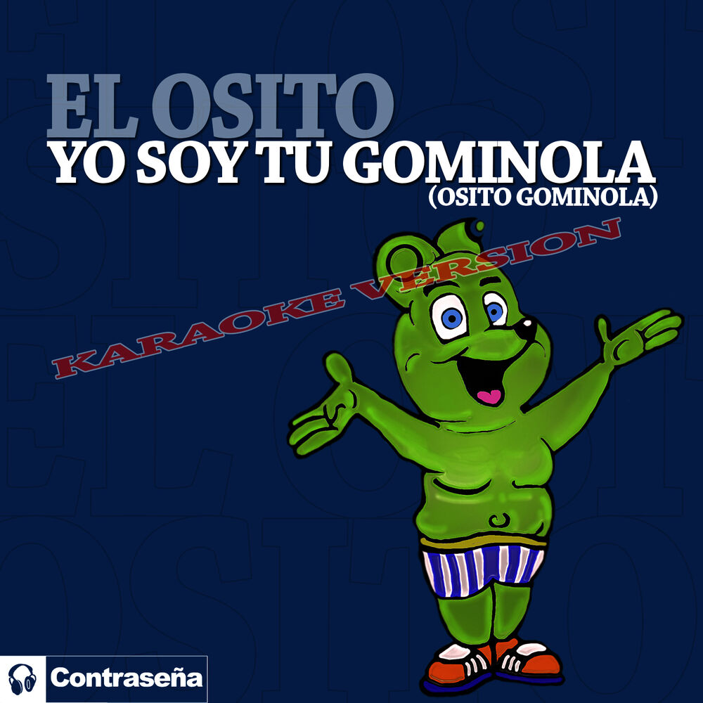 Picture of Yo Soy Tu Gominola "Osito Gominola" (Karaoke Version)