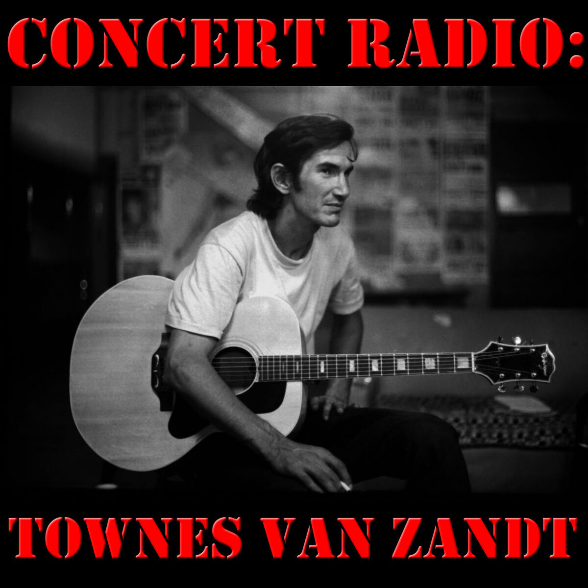 Album cover of Concert Radio: Townes Van Zandt (Live)
