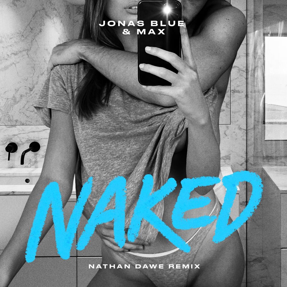 Picture of Naked (Nathan Dawe Remix)