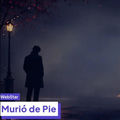 Murio de pie