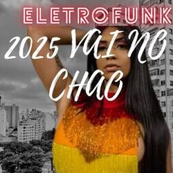 Cover of ELETROFUNK 2025 VAI NO CHAO