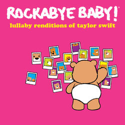 Cover of Lullaby Renditions of Taylor Swift