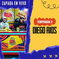 Cover of DIEGO RIOS (+ Exitos de EL STYLO) / Zapada EN VIVO en UN POCO DE RUIDO!