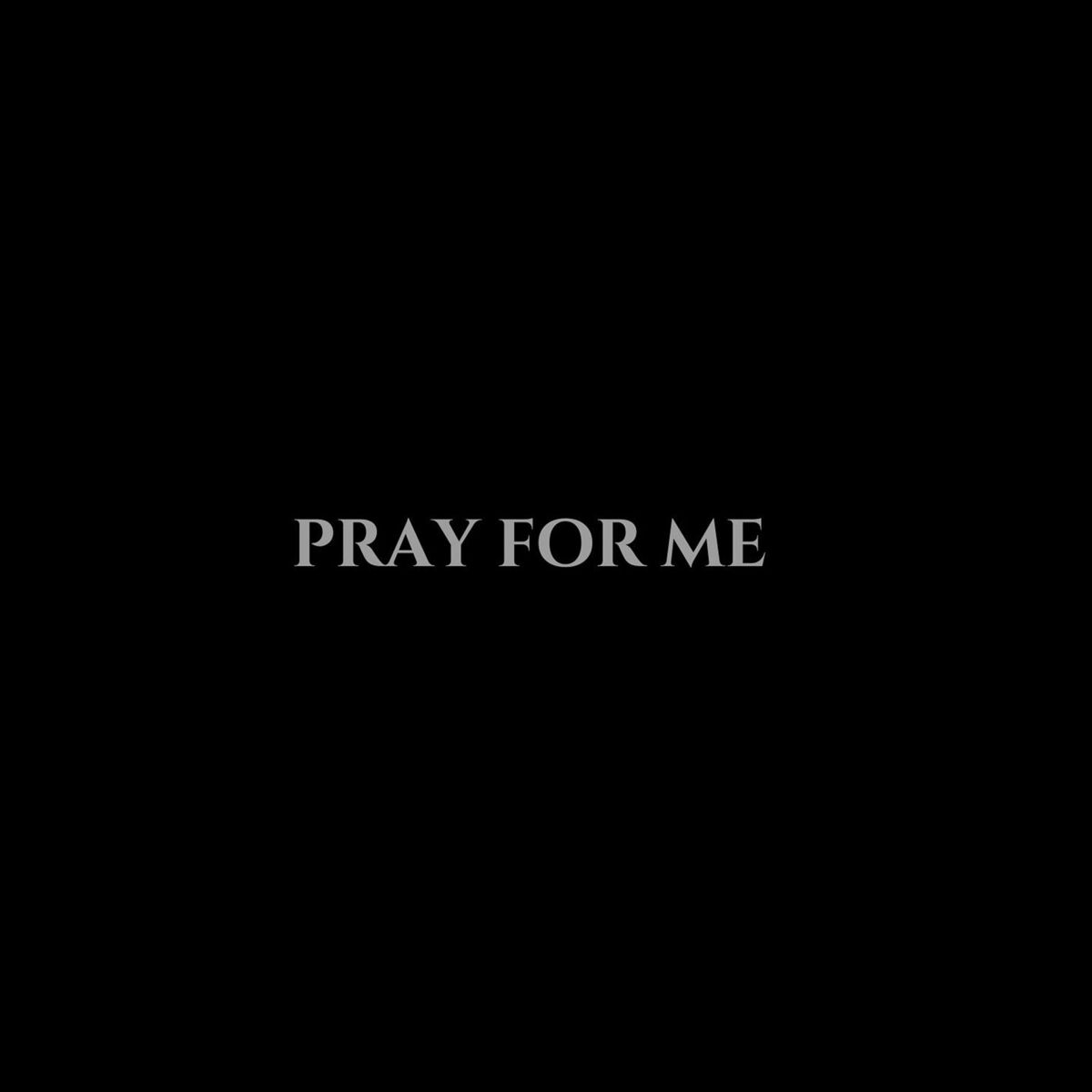 Album cover of Pray for Me