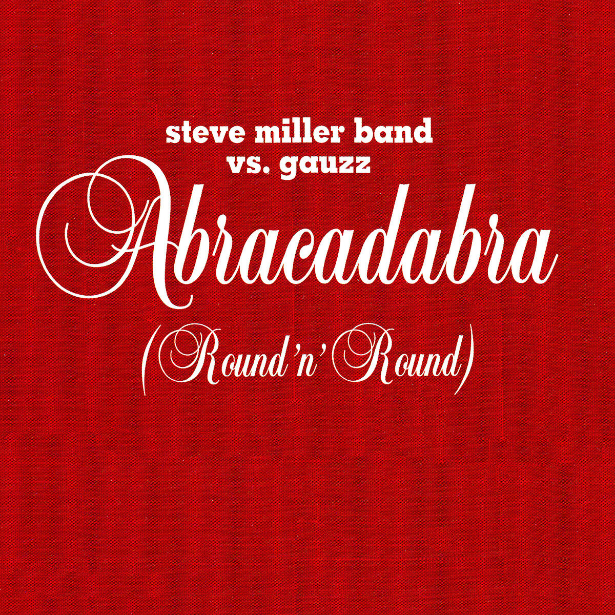 Album cover of Abracadabra (Round n' Round) (Radio Edit)