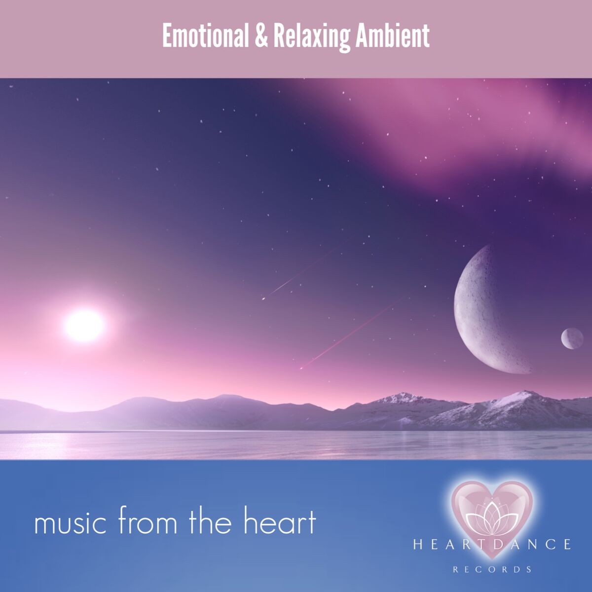 Album cover of Music From the Heart: Emotional & Relaxing Ambient