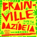 Brainville Dazid&eacute;ia (Edit)