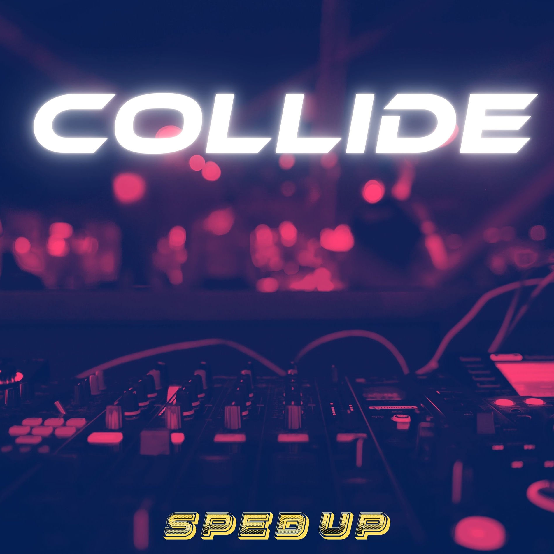 Album cover of Collide (Sped Up)