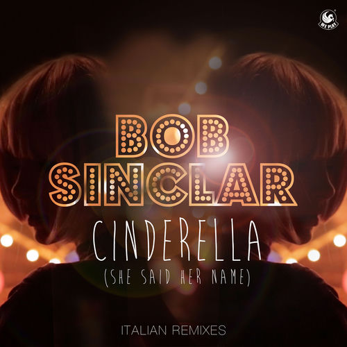 Cinderella (She Said Her Name) (Italian Remixes)