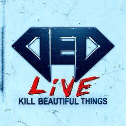 Cover of Kill Beautiful Things (Live)