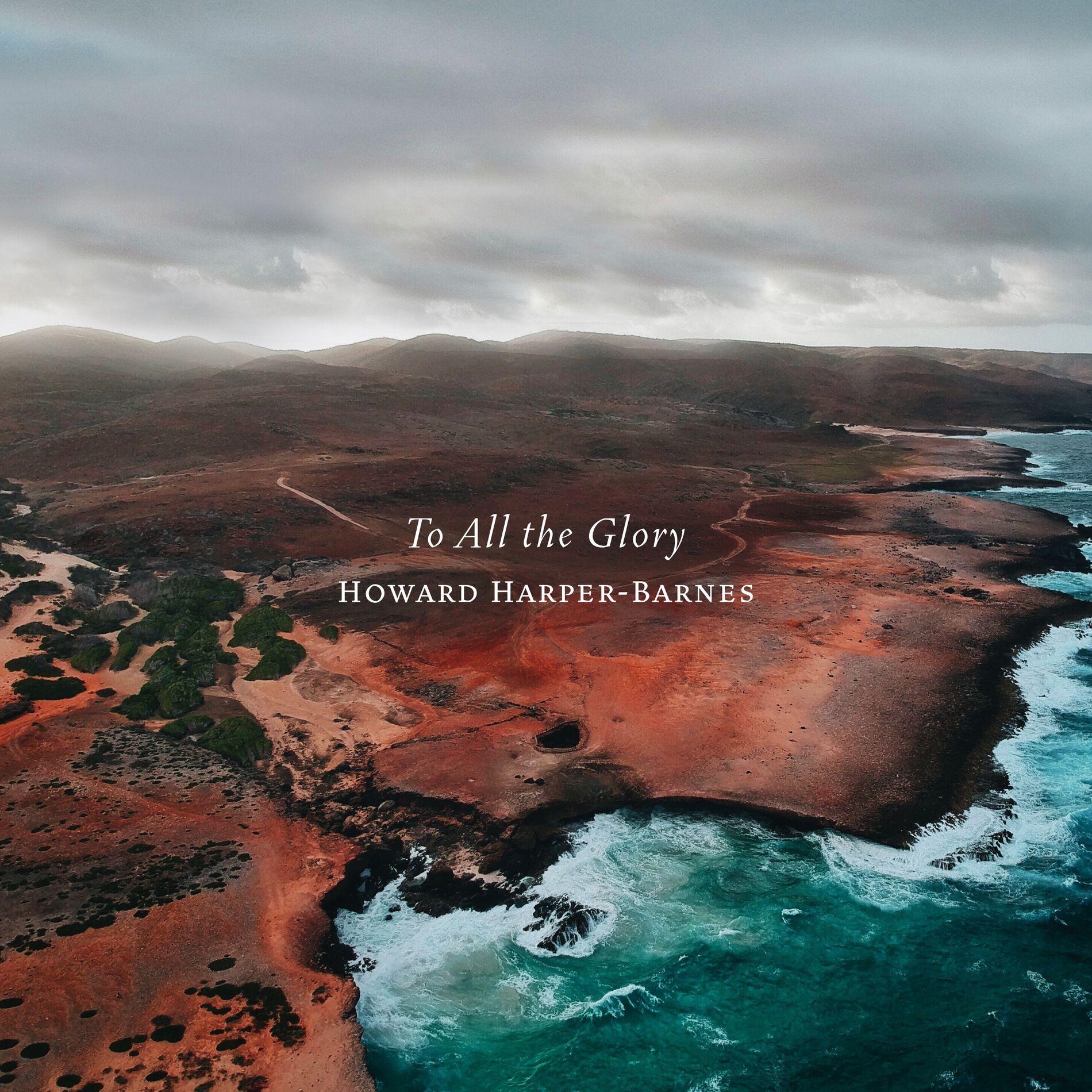 Album cover of To All the Glory