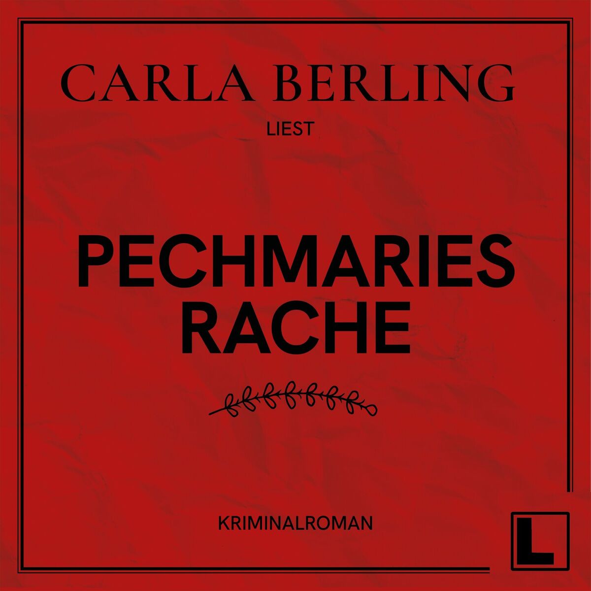 Album cover of Pechmaries Rache (ungekürzt)