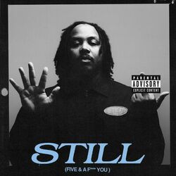 Cover of STILL (Five & A F*** You) (Deluxe)