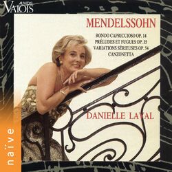 Cover of Mendelssohn: Rondo Capriccioso, Préludes et fugues, Variations sérieuses et Canzonetta