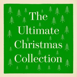 Cover of The Ultimate Christmas Collection (50+ Stories from Dickens, Clement Moore, Hans Christian Anderson, Washington Irving, Louisa May Alc
