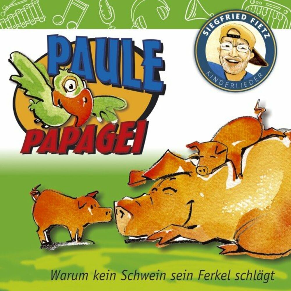 Picture of Paule Papagei (Warum kein Schwein sein Ferkel schlägt)