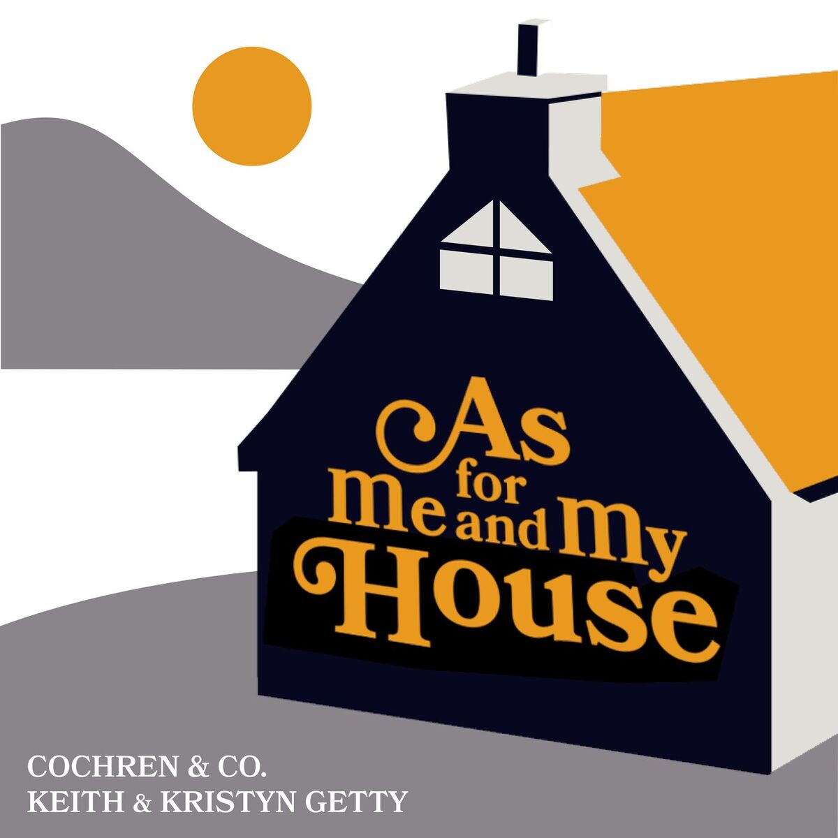 Album cover of As For Me And My House