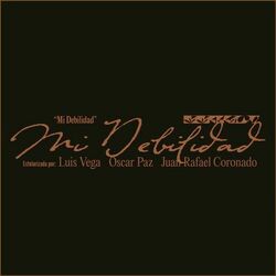 Cover of MI DEBILIDAD